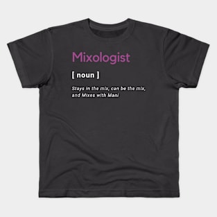 Mixologist defined Kids T-Shirt